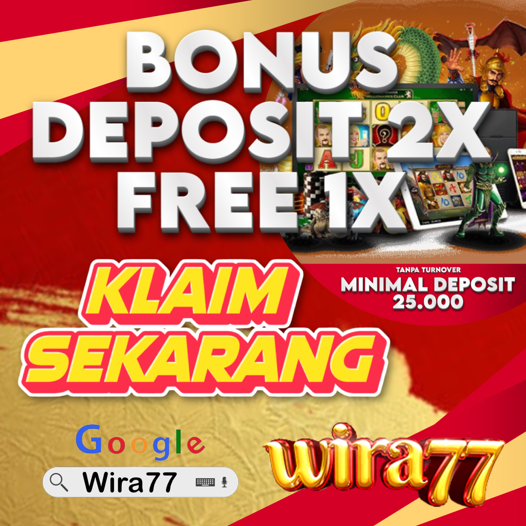 Wira77 bonus deposit